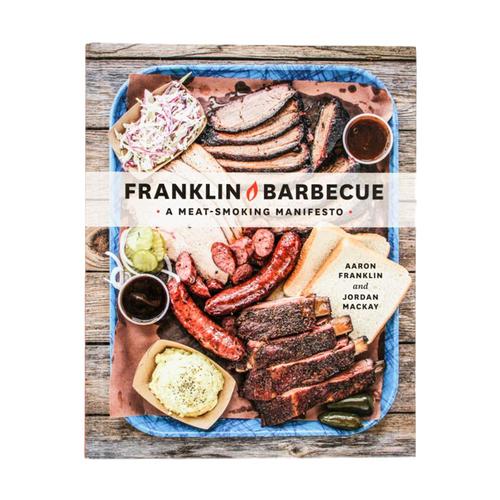 Franklin Barbecue by Aaron Franklin And Jordan Mackay