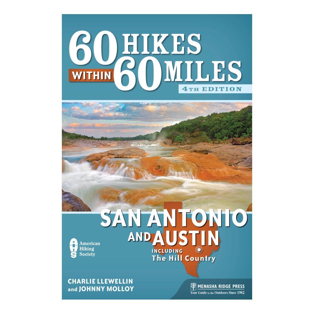 60 Hikes Within 60 Miles: San Antonio And Austin By Charlie Llewellin And Johnny Molloy SANAUS