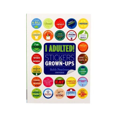 I Adulted!: Stickers For Grown-Ups By Robb Pearlman