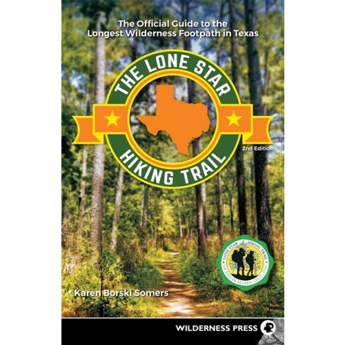 The Lone Star Hiking Trail by Karen Borski Somers