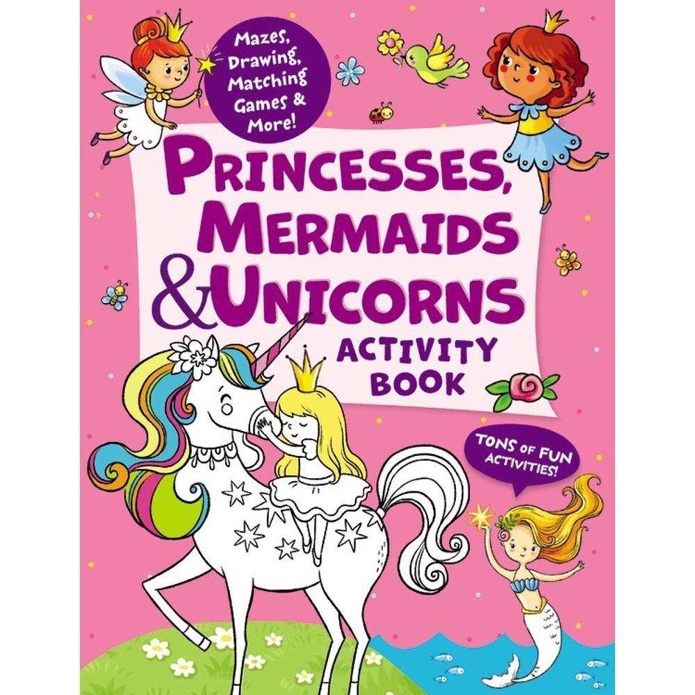  Princesses, Mermaids & Unicorns Activity Book By Lida Danilova