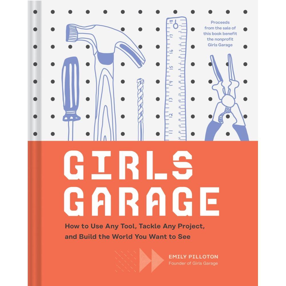 Girls Garage By Emily Pilloton