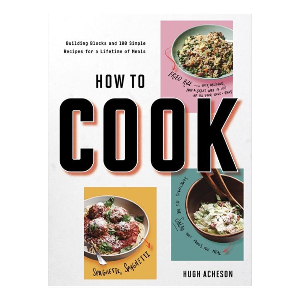  How To Cook By Hugh Acheson