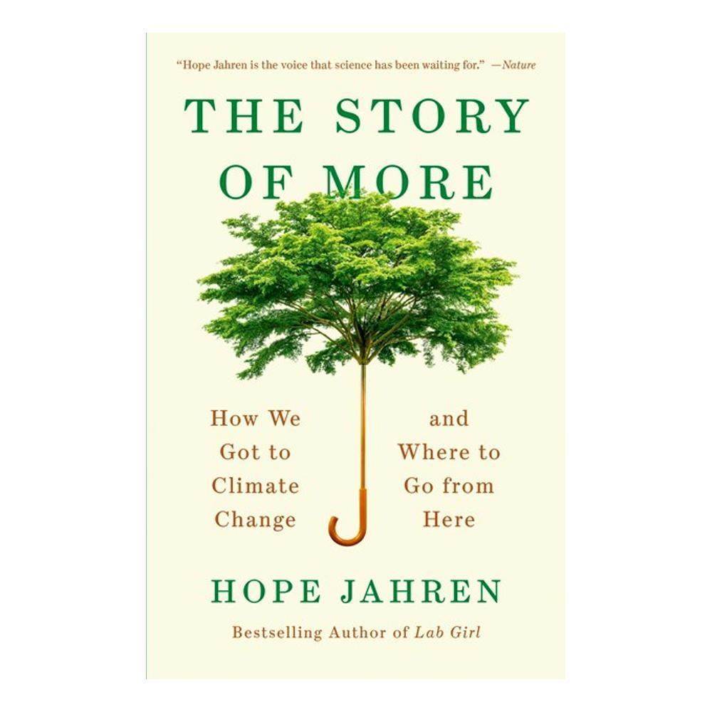 The Story Of More By Hope Jahren