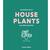  Little Book Of House Plants And Other Greenery By Emma Sibley