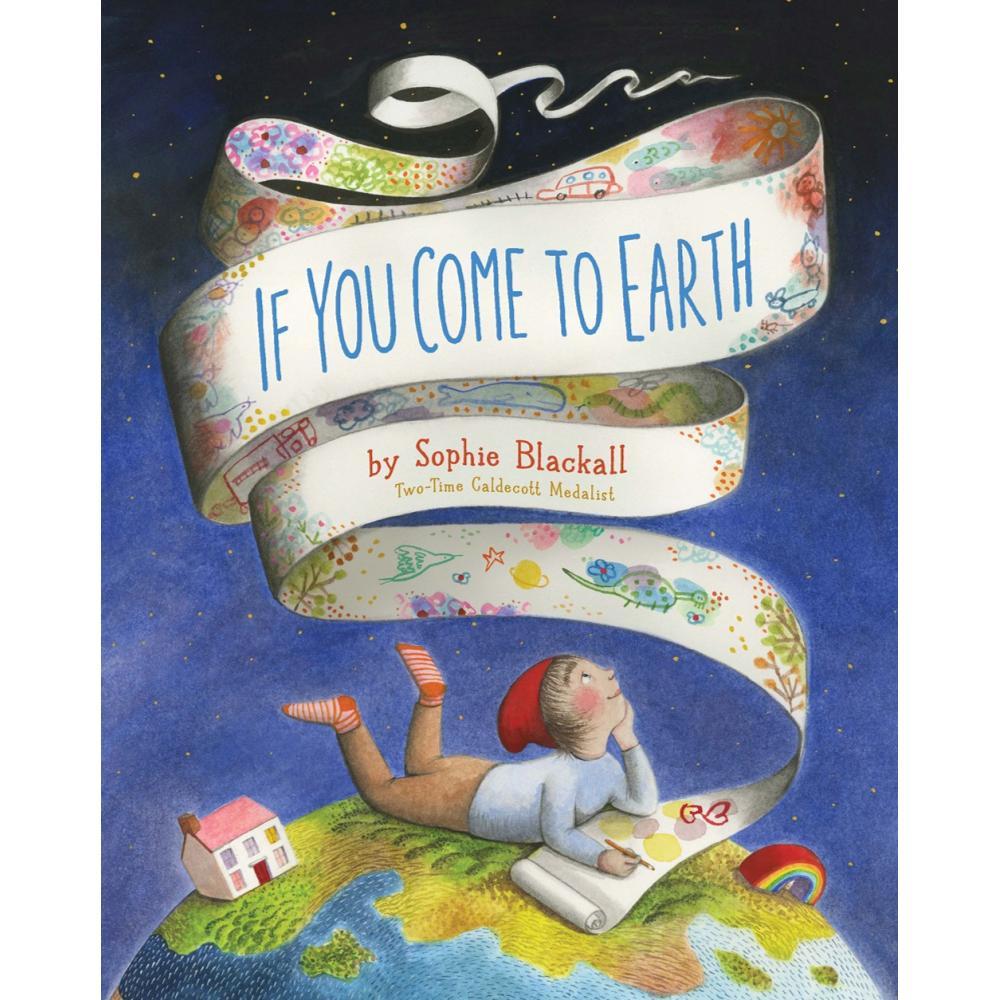  If You Come To Earth By Sophie Blackall