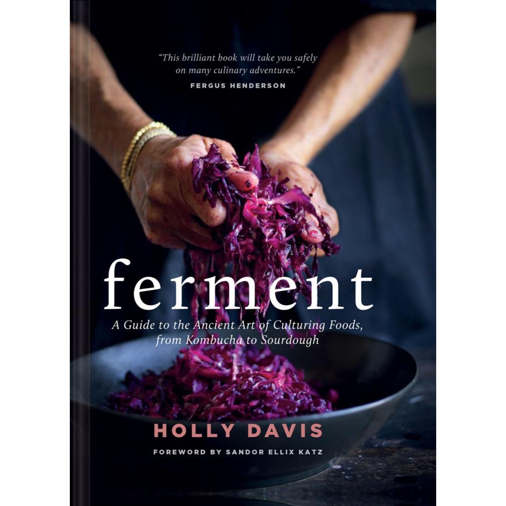  Ferment : A Guide To The Ancient Art Of Culturing Foods By Holly Davis