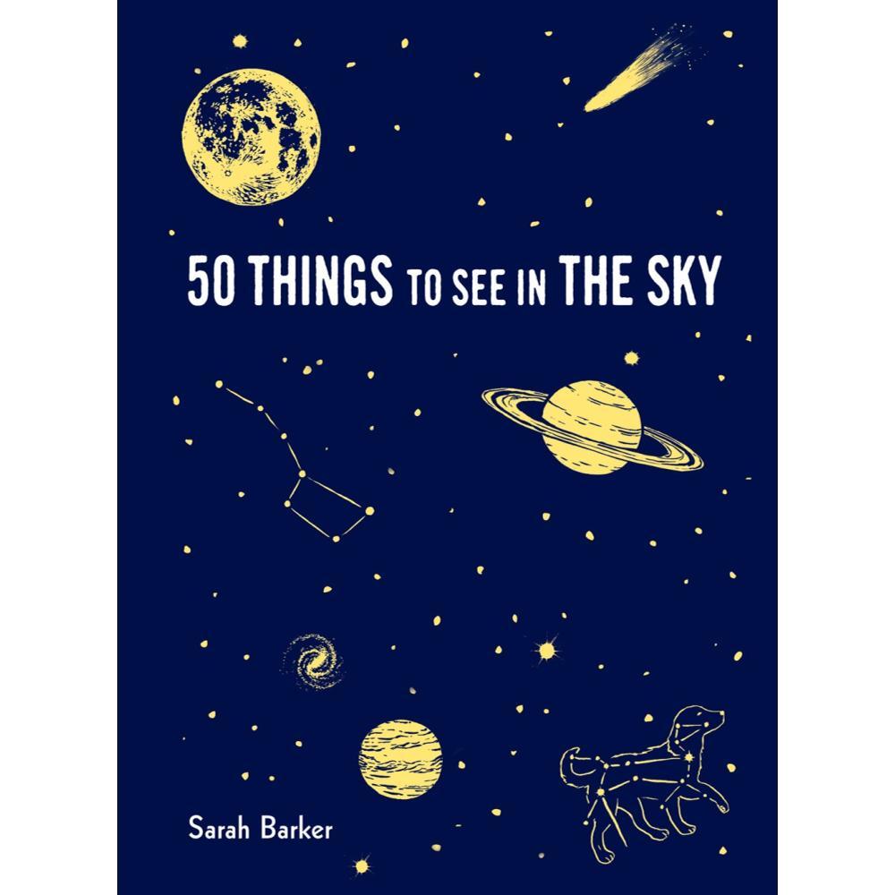  50 Things To See In The Sky By Sarah Barker