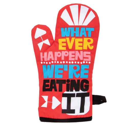 Blue Q Whatever Happens We're Eating It Oven Mitt