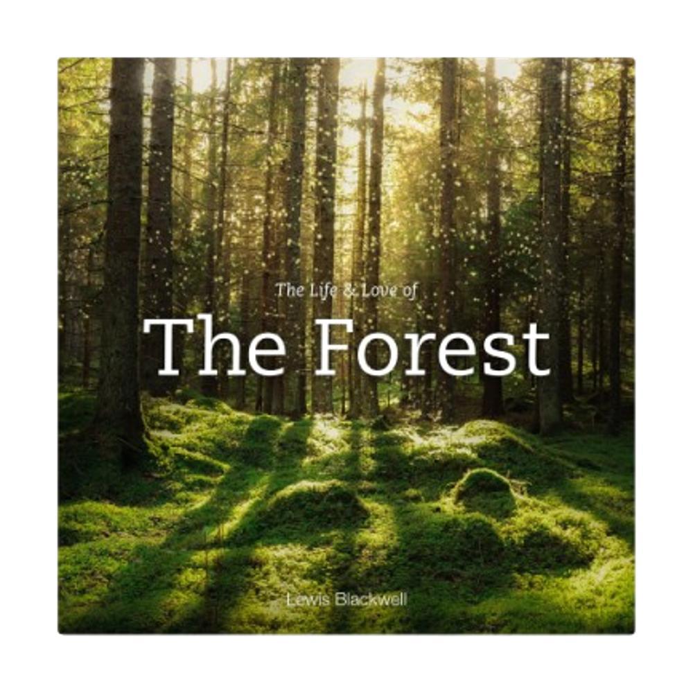  The Life & Love Of The Forest By Lewis Blackwell