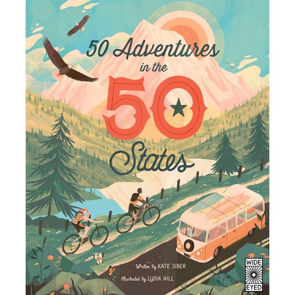  50 Adventures In The 50 States By Kate Siber