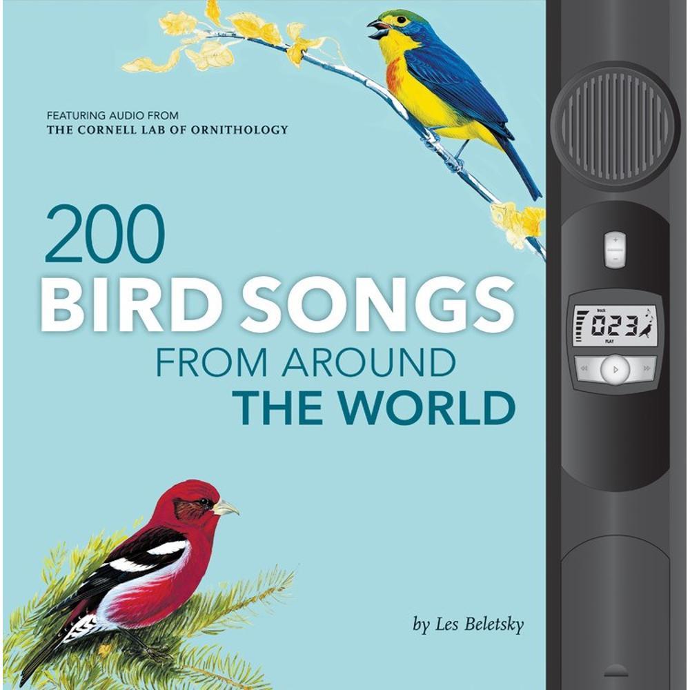  200 Bird Songs From Around The Workd By Les Beletsky