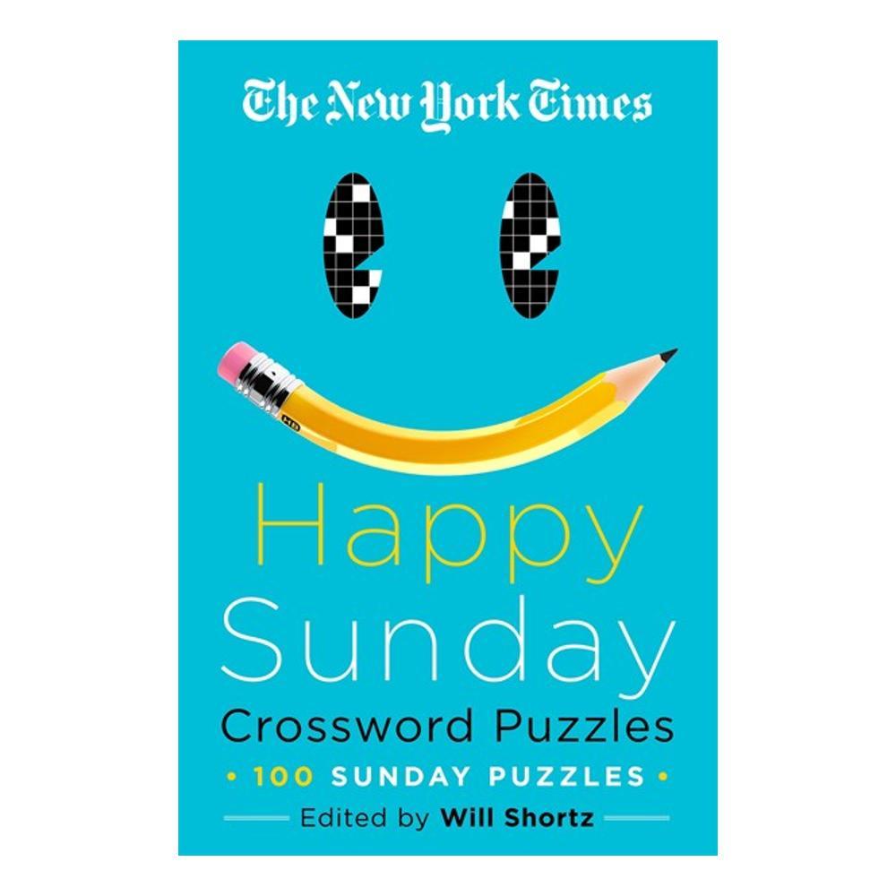 The New York Times Happy Sunday Crossword Puzzles by Will Shortz NEWYORKTIMES