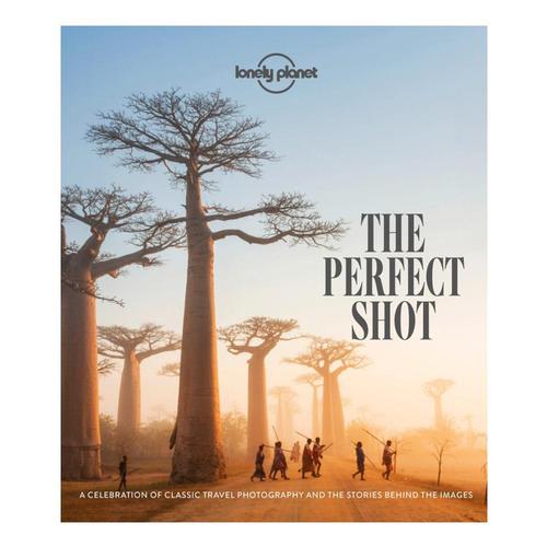 Lonely Planet The Perfect Shot - 1st Edition