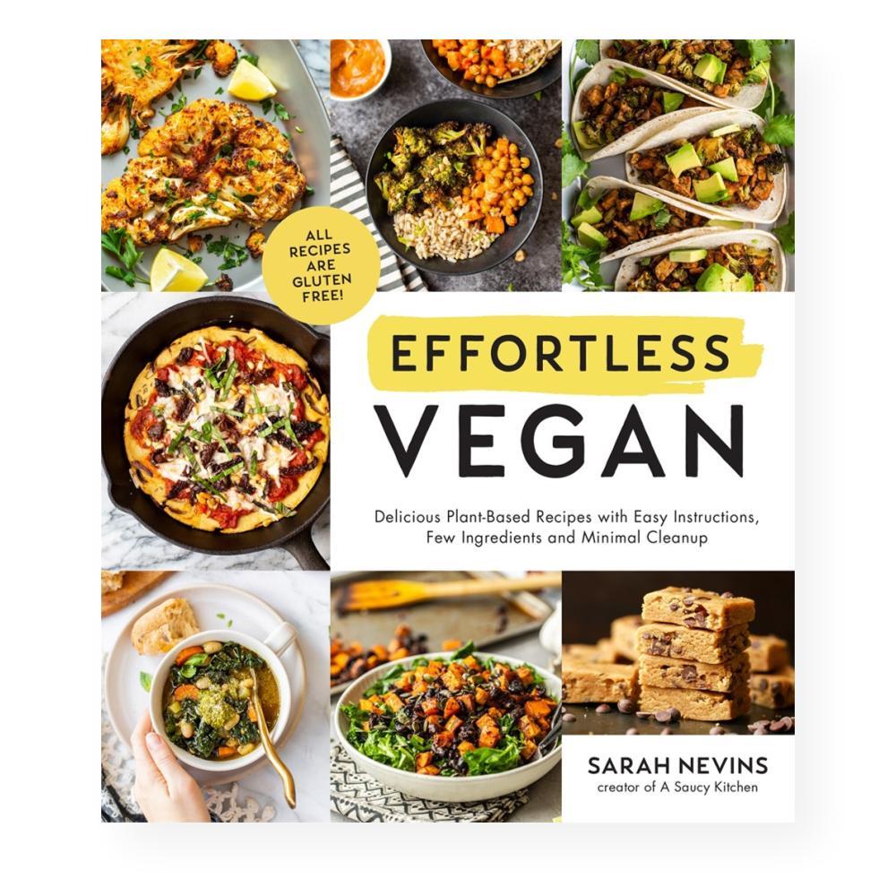  Effortless Vegan By Sarah Nevins