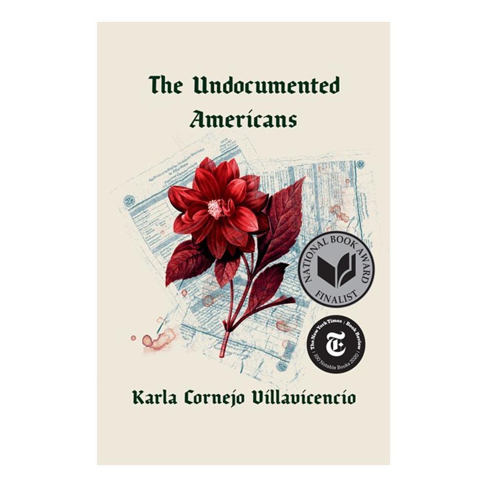  The Undocumented Americans By Karla Cornejo Villavicencio