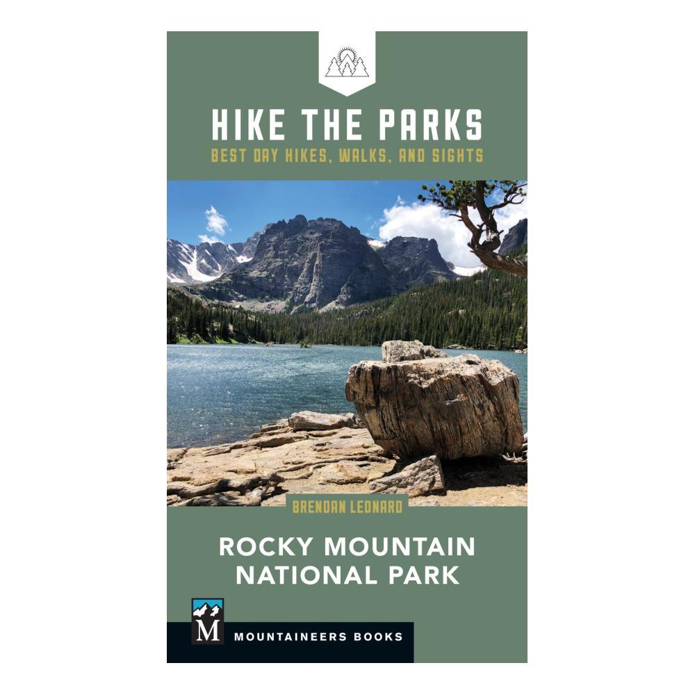  Hike The Parks : Rocky Mountain National Park By Brendan Leonard