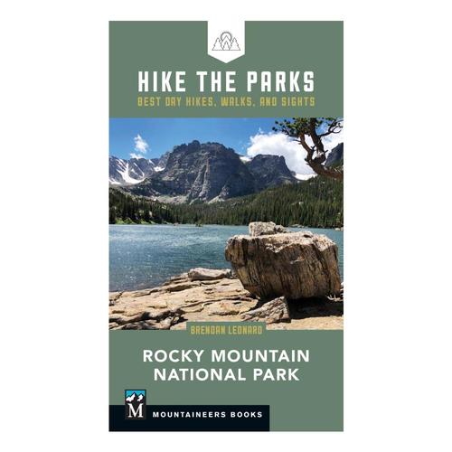Hike the Parks: Rocky Mountain National Park by Brendan Leonard
