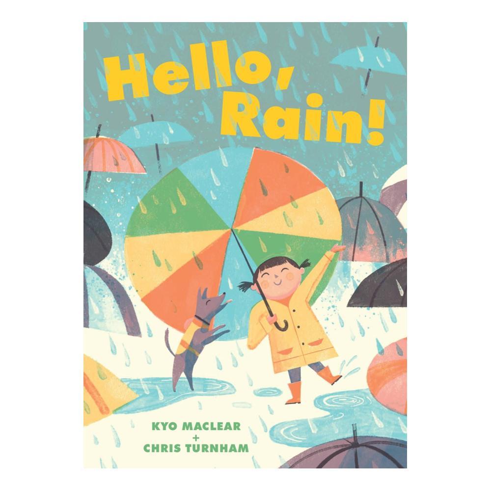  Hello, Rain! By Kyo Maclear