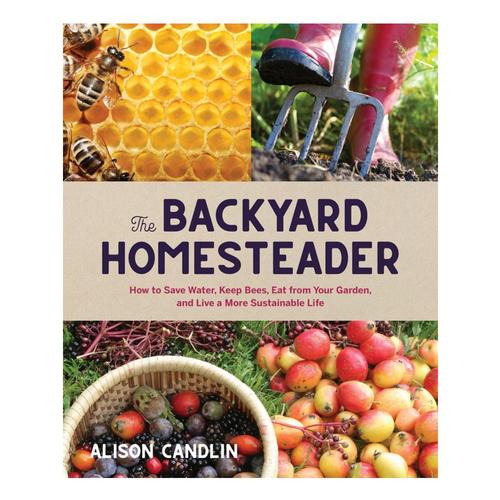 Backyard Homesteader by Alison Candlin