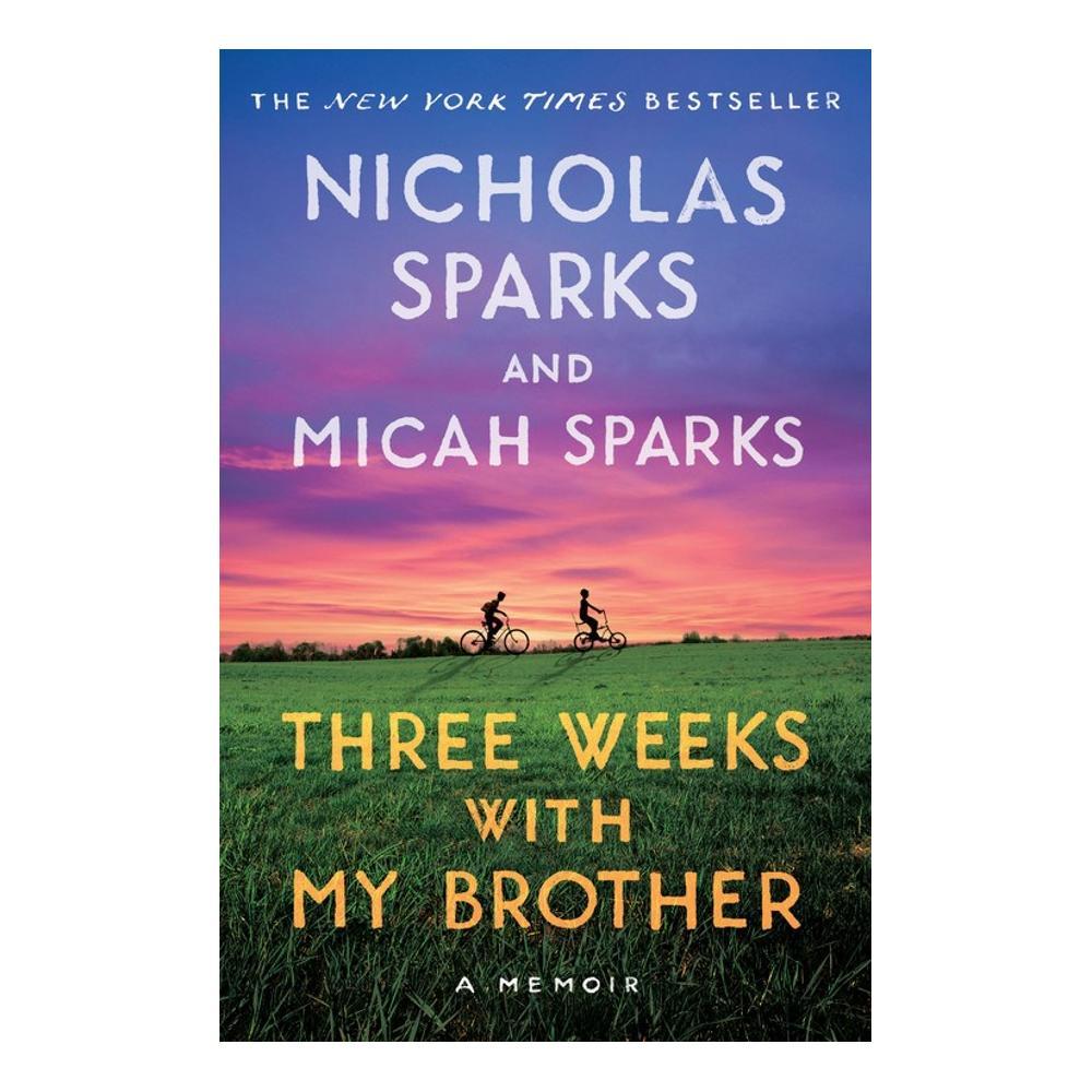  Three Weeks With My Brother By Nicholas Sparks, Micah Sparks
