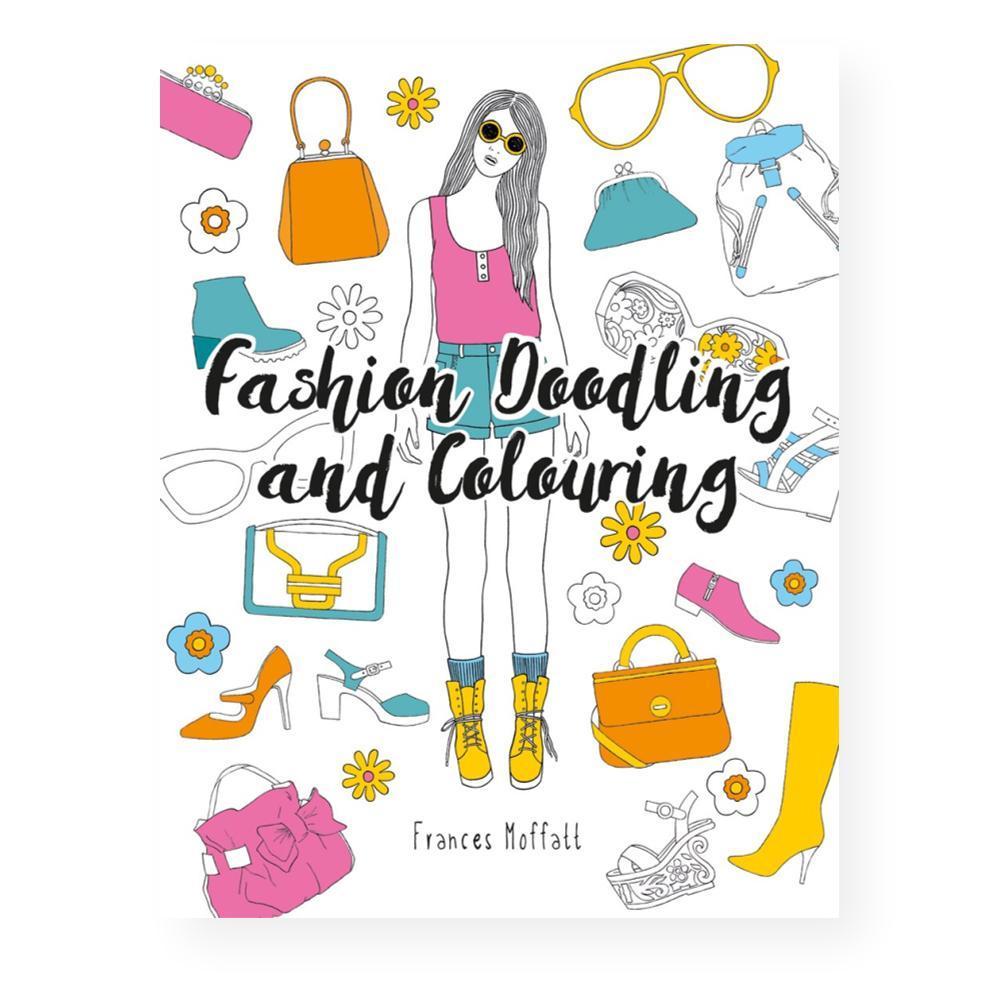  Fashion Doodling And Colouring By Frances Moffatt