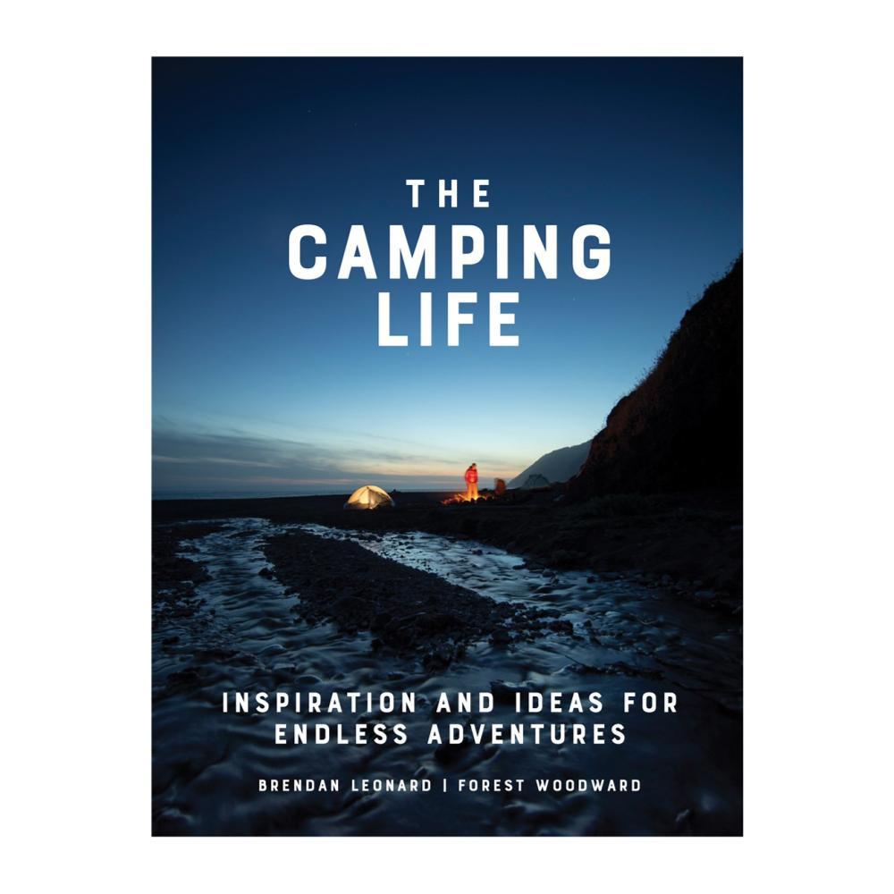  The Camping Life By Brendan Leonard And Forest Woodward