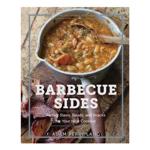 The Artisanal Kitchen: Barbecue Sides: Perfect Slaws, Salads, and Snacks for Your Next Cookout by Adam Perry Lang and Peter Kaminsky.