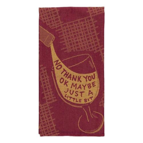 Blue Q No Thank You Ok Maybe Just A Little Bit Woven Dish Towel