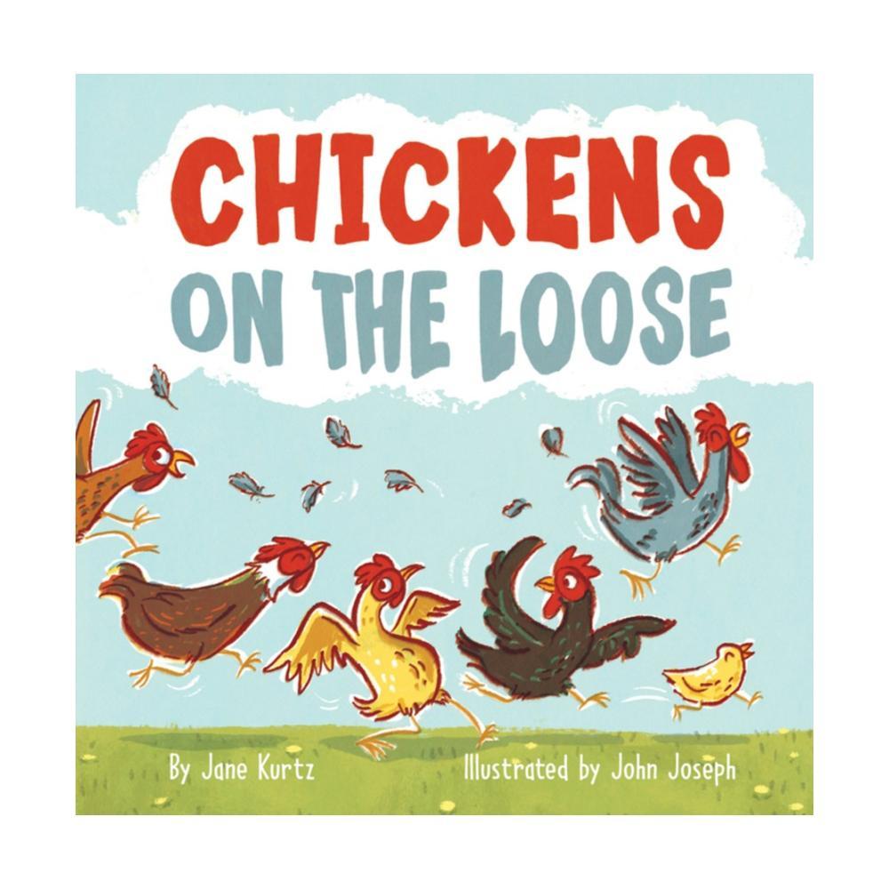  Chickens On The Loose By Jane Kurtz