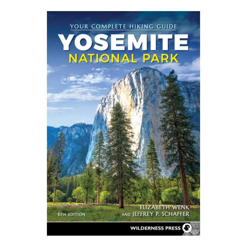  Yosemite National Park : Your Complete Hiking Guide By Elizabeth Wenk And Jeffrey P.Schaffer