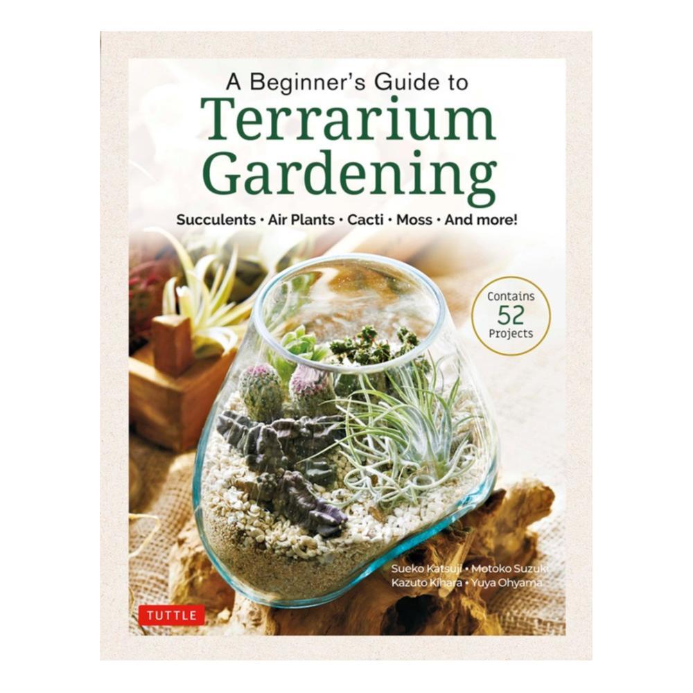  A Beginner's Guide To Terrarium Gardening By Sueko Katsuji