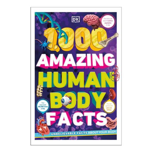 1,000 Amazing Human Body Facts by DK