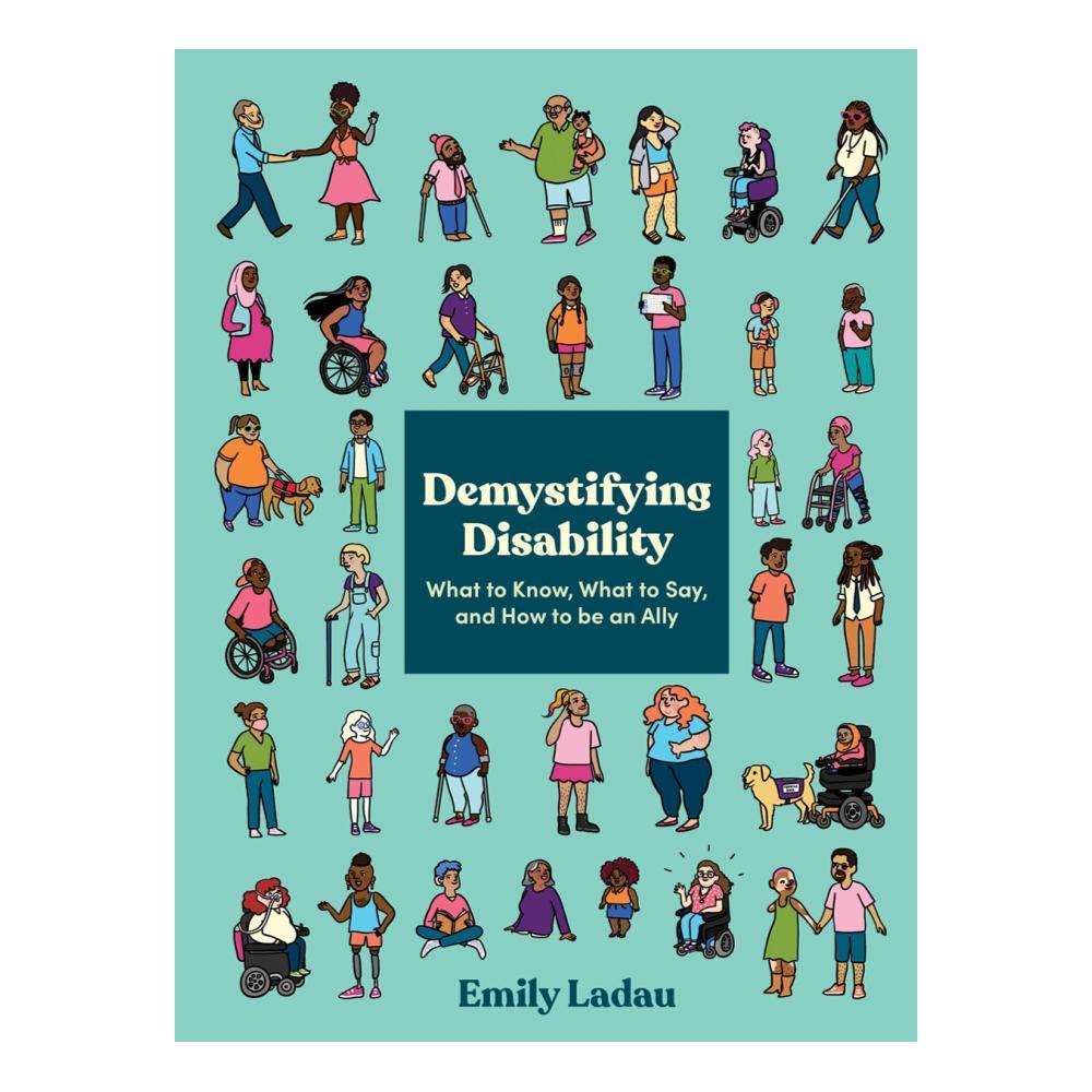  Demystifying Disability By Emily Ladau