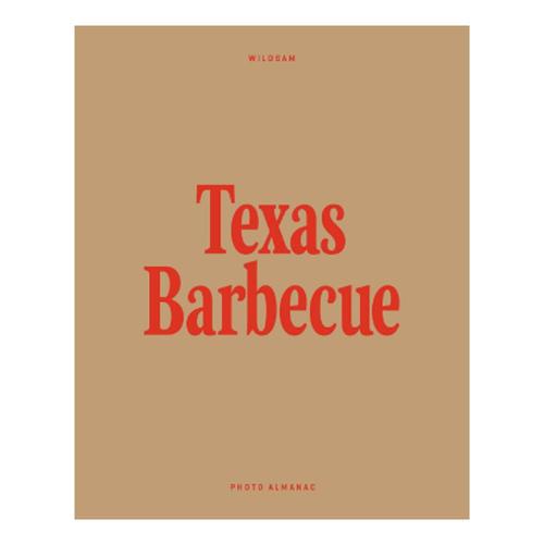 Wildsam Field Guides: Texas Barbecue by Taylor Bruce