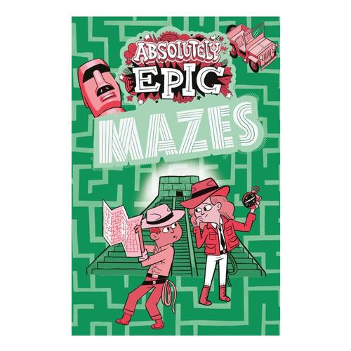 Absolutely Epic Mazes by Ivy Finnegan