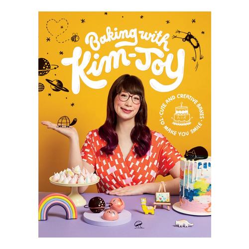 Baking with Kim-Joy by Kim-Joy