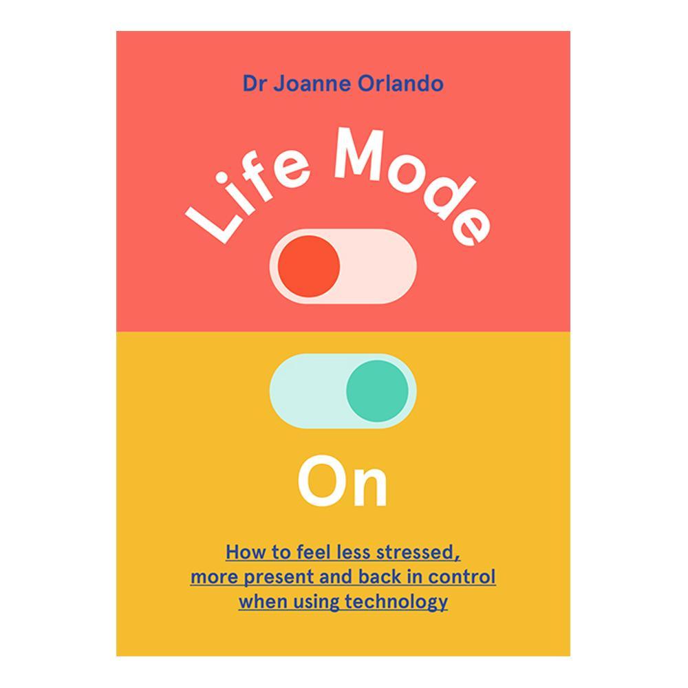  Life Mode On By Dr.Joanne Orlando