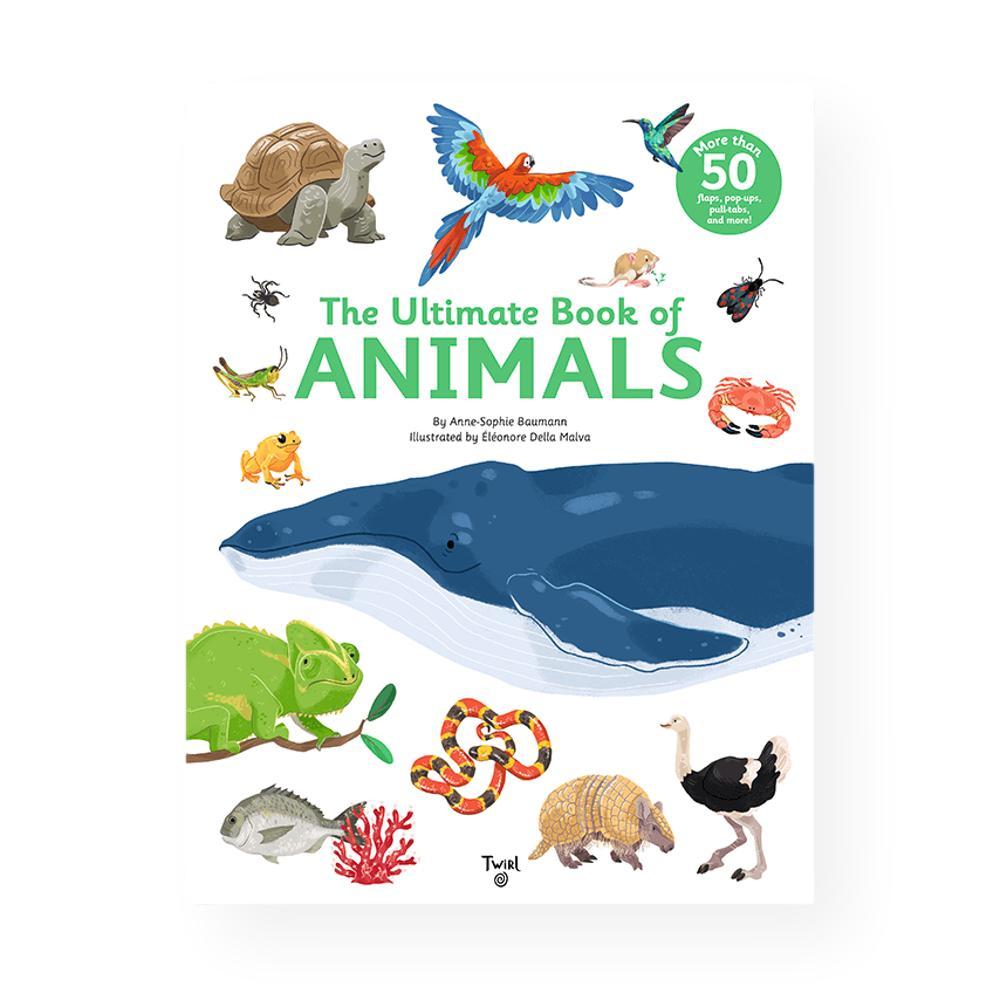  The Ultimate Book Of Animals By Anne- Sophie Baumann