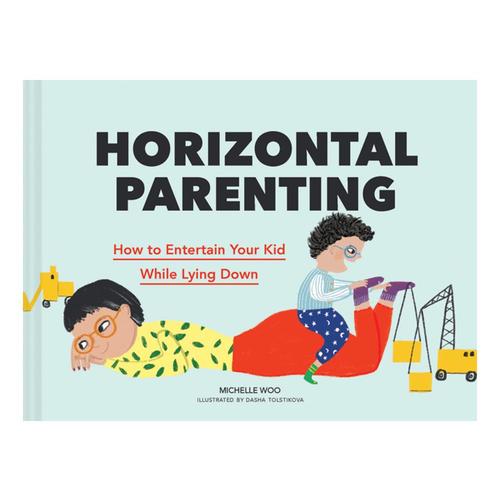 Horizontal Parenting by Michelle Woo