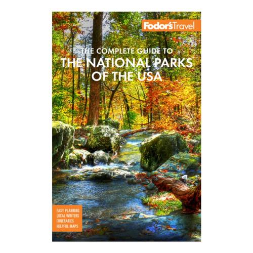 The Complete Guide to the National Parks of the USA by Fodor's Travel Guides Fodors