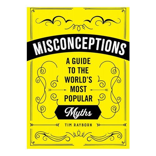 Misconceptions by Tim Rayborn