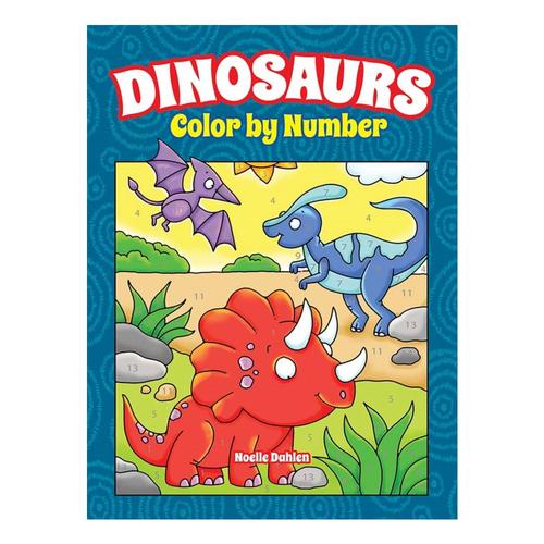 Dinosaurs Color By Number by Noelle Dahlen