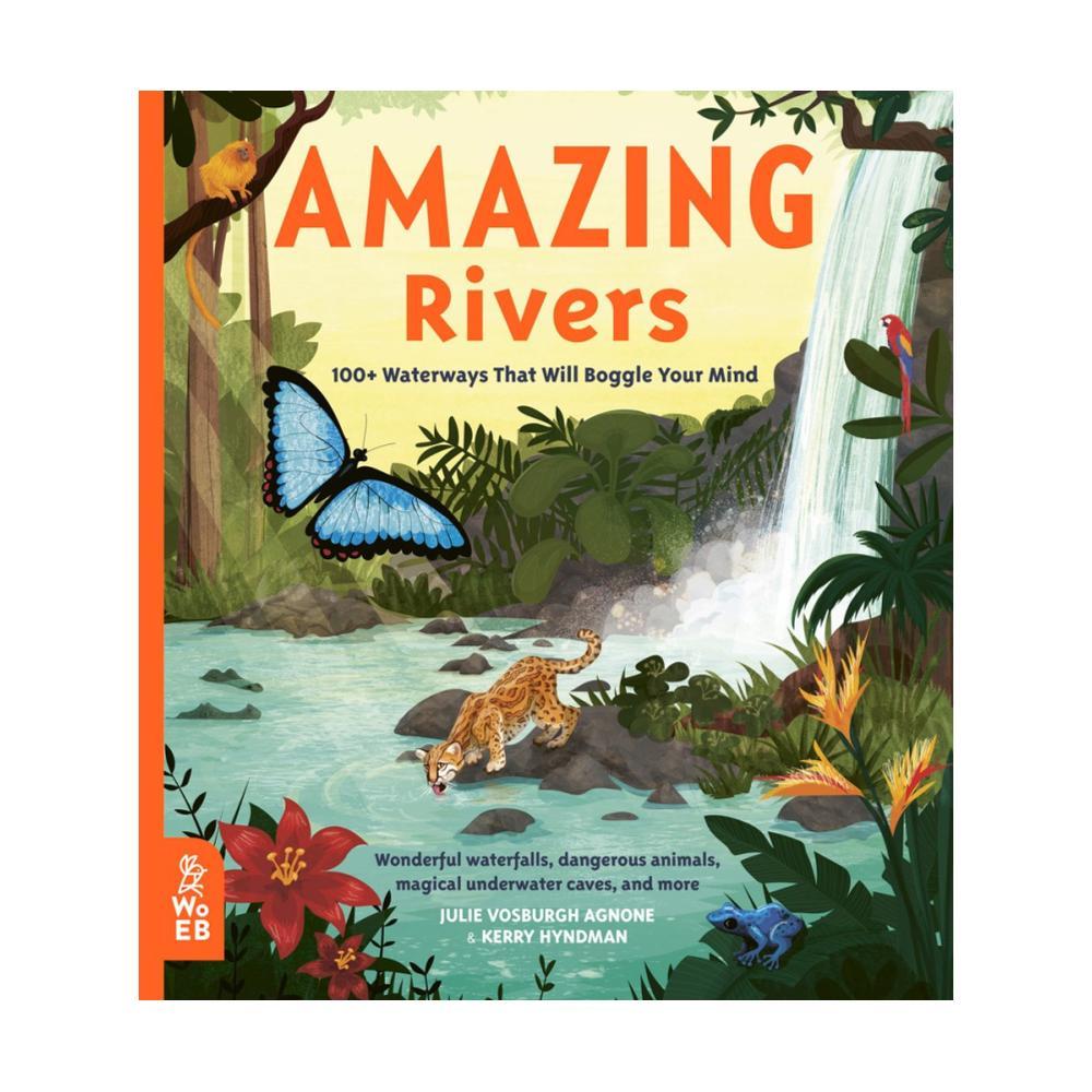  Amazing Rivers By Julie Vosburgh Agnone