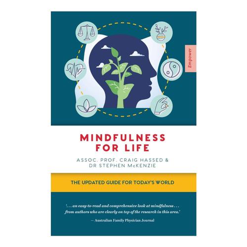 Mindfulness for Life by Craig Hassed & Dr. Stephen McKenzie