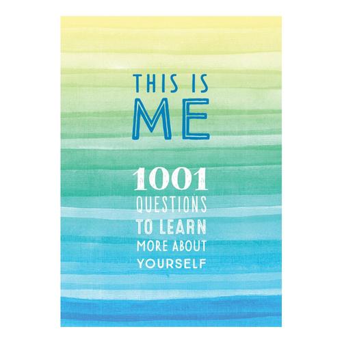 This is Me: 1,001 Questions To Learn More About Yourself by the Editors of Chartwell Books