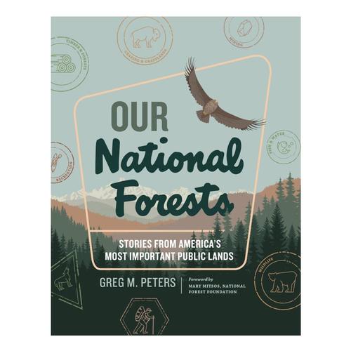 Our National Forests by Greg M. Peters