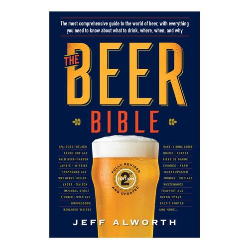 The Beer Bible: Second Edition by Jeff Alworth