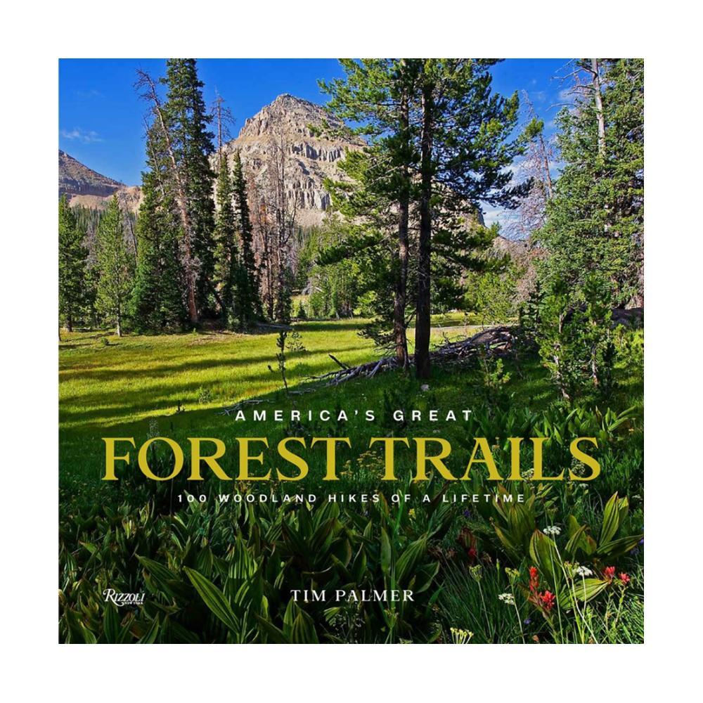  America's Great Forest Trails By Tim Palmer