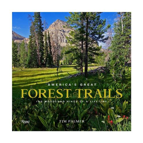 America's Great Forest Trails by Tim Palmer